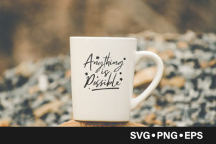 Anything is Possible Quote: Graphics and Crafts for Creative Publishing