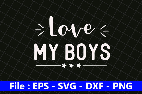 Baseball Quote Design, Love My Boys