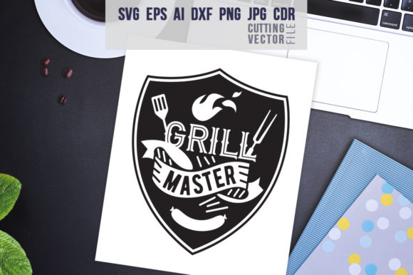Grill Master Quote Graphics for Crafts