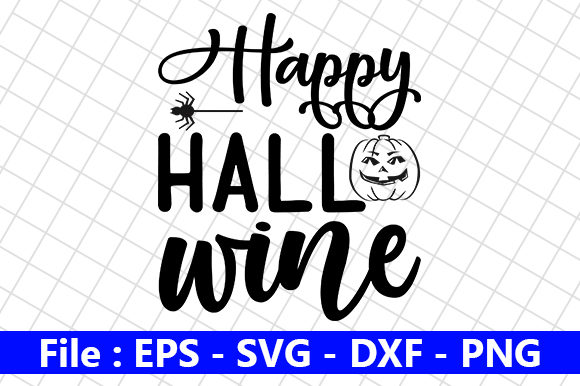 Halloween Quote Design, Happy Hallo Wine