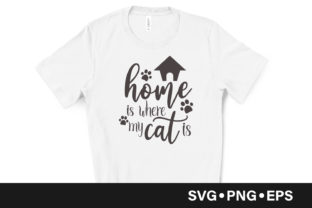 Home is Where My Cat is Quote: Graphics and Crafts