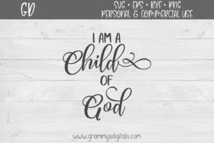 I Am a Child of God Quote Graphics and Crafts
