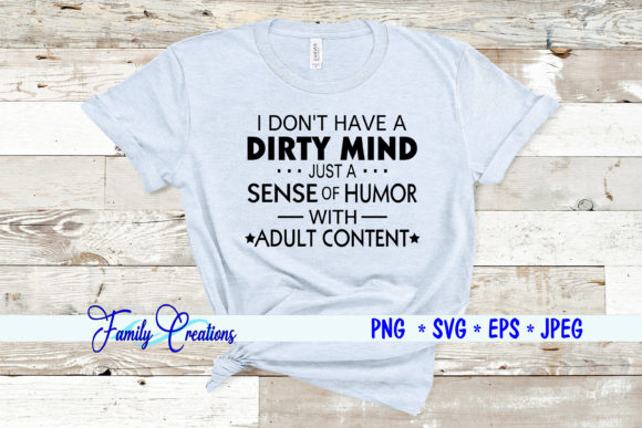 I Don't Have a Dirty Mind Graphics