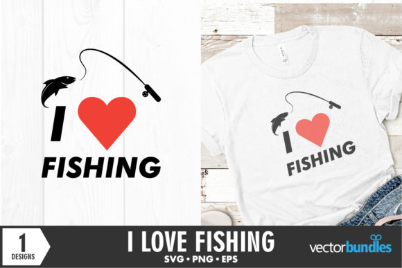 I Love Fishing Quote Graphics and Crafts