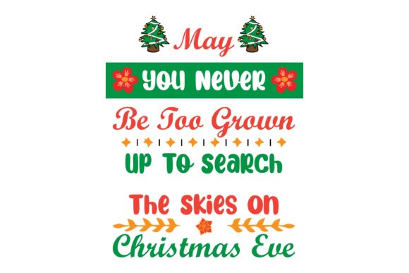 May You Never Be Too Grown Quote Graphics & Crafts