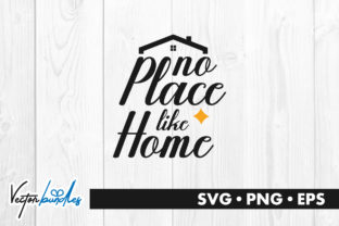 No Place Like Home Quote Graphics