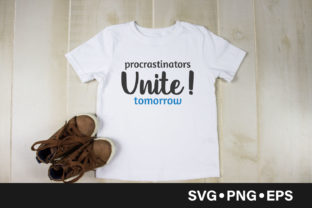 Procrastinators Unite Tomorrow Quote