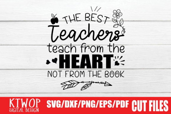 The Best Teachers Quote: Graphics for Crafts