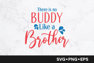There is No Buddy Like Brother Quote Graphics & Crafts