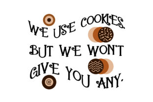 We Use Cookies - Vector Quote Graphics and Crafts