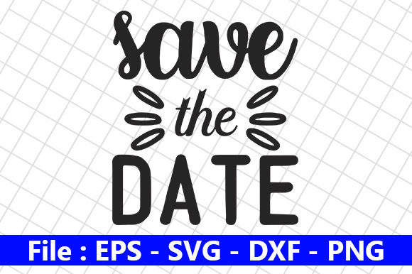 Wedding Quote Design, Save the Date